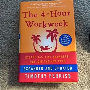 The 4-Hour Workweek,Expanded and Updated: 100 New Pages of Cutting-Edge Content.